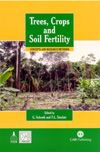 Trees, Crops and Soil Fertility: Concepts and Research Methods (Δέντρα, καλλιέργειες και γονιμότητα εδάφους - έκδοση στα αγγλικά)